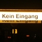 beleuchtetes Schild "Kein Eingang"