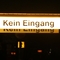 beleuchtetes Schild "Kein Eingang"